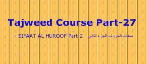 SIFAAT AL HUROOF PART