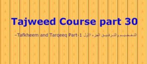 Tafkheem and Tarqeeq