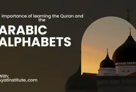 importance of learning the Quran and the Arabic alphabet