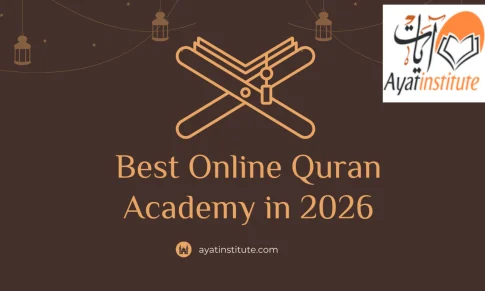 How to Choose the Best Online Quran Academy in 2026| Step-by-Step Guide