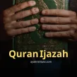 What Is Quran Ijazah? Meaning, Importance & How to Get It