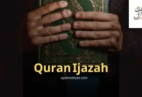 What Is Quran Ijazah? Meaning, Importance & How to Get It