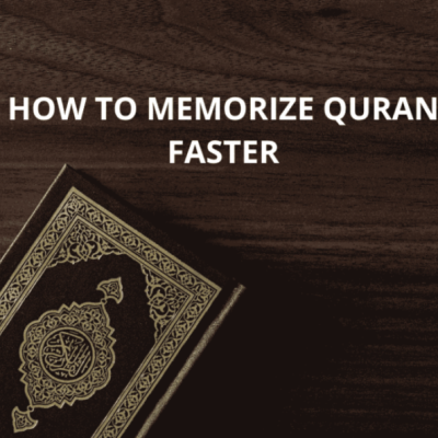 How to Memorize Quran Faster: 7 Powerful Tips That Really Work