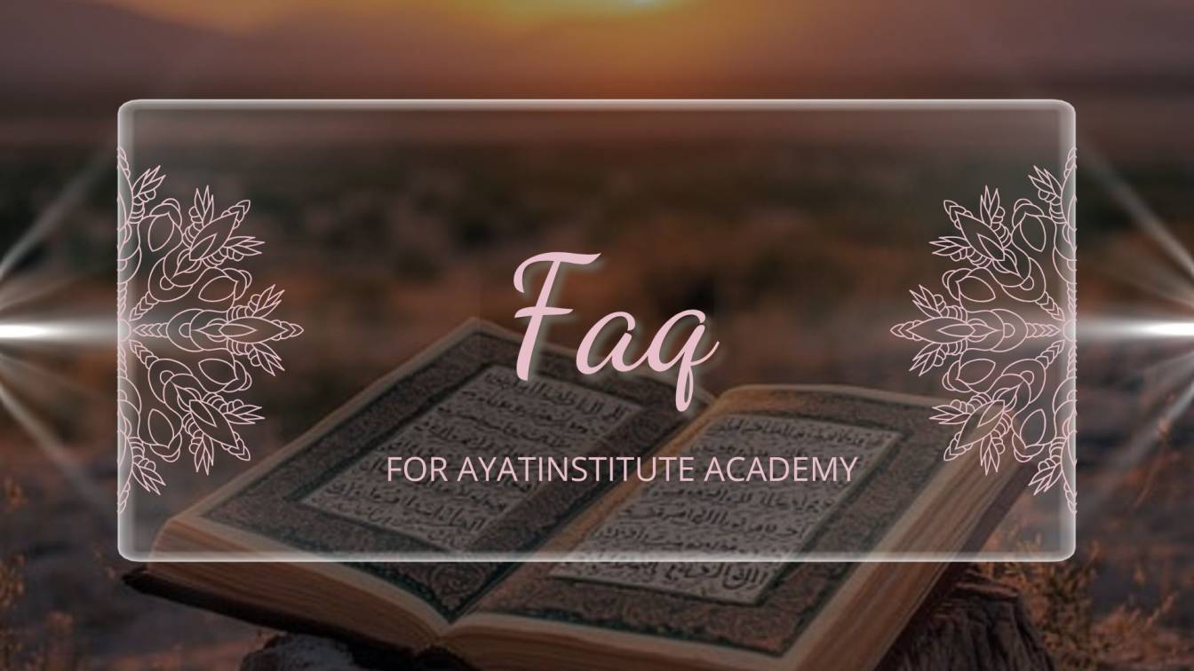 FAQ ayatuinstitute Academy